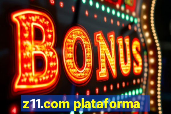 z11.com plataforma